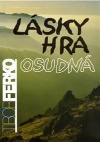 Kniha Lásky hra osudná